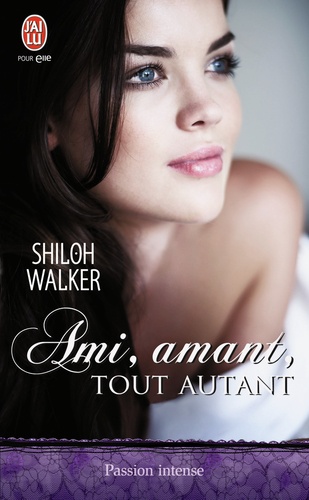 Shiloh Walker - Ami, amant, tout autant.