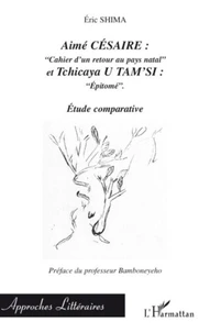 Aimé Césaire, "Cahier d'un retour au pays natal" et Tchicaya U Tam'si, "Epitomé"