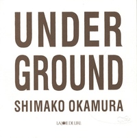 Shimako Okamura - Under Ground.