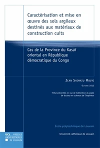 Caractérisation et mise en oeuvre des sols argileux destinés aux matériaux de construction cuits
