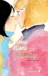 Si nous étions adultes... - Chapitre 7