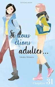 Si nous étions adultes... - Chapitre 31