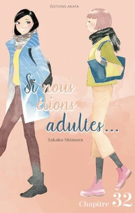 Si nous étions adultes... - Chapitre 32