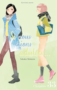 Si nous étions adultes... - Chapitre 33