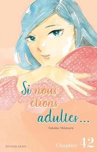 Si nous étions adultes... - Chapitre 42