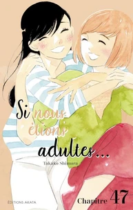 Si nous étions adultes... - Chapitre 47