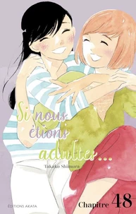 Si nous étions adultes... - Chapitre 48