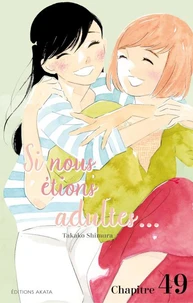 Si nous étions adultes... - Chapitre 49