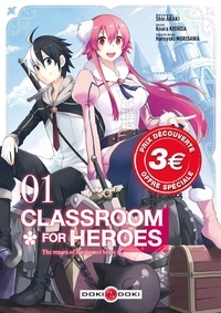 Shin Araki et Koara Kishida - Classroom for Heroes - The Return of the Former Brave Tome 1 : .