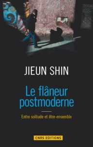 Le flâneur postmoderne