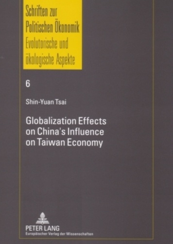 Shin-yuan Tsai - Globalization Effects on China’s Influence on Taiwan Economy.