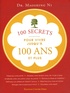 Shing Ni Mao - 100 secrets pour vivre jusqu'à 100 ans et plus.