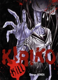 Ebook gratis nederlands à télécharger Kiriko Kill (Litterature Francaise) MOBI RTF FB2 par Shingo Honda