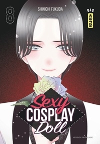 Shinichi Fukuda - Sexy cosplay doll Tome 8 : .