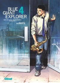 Shinichi Ishizuka - Blue Giant Explorer - Tome 04.
