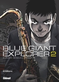 Shinichi Ishizuka et  Number 8 - Blue Giant Explorer Tome 2 : .
