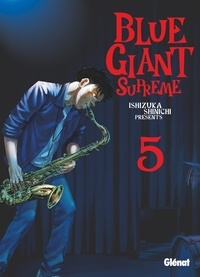 Shinichi Ishizuka - Blue Giant Supreme Tome 5 : .