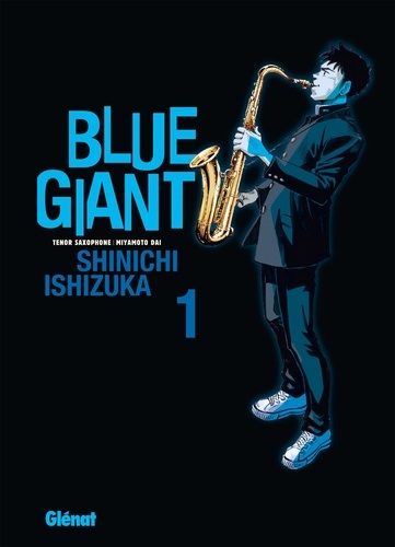 Shinichi Ishizuka - Blue Giant - Tome 01 - Tenor saxophone - Miyamoto Dai.