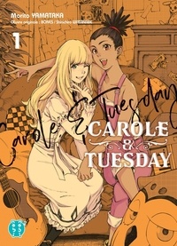 Shinichiro Watanabe - Carole & Tuesday Tome 1 : .