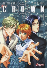 Shinji Wada et You Higuri - Crown Tome 1 : .