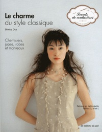 Shinko Ota - Le charme du style classique - Chemisiers, jupes, robes et manteaux.