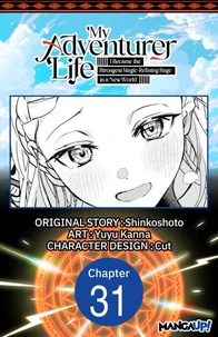My Adventurer Life: I Became the Strongest Magic-Refining Sage in a New World #031