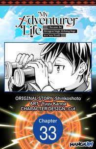 My Adventurer Life: I Became the Strongest Magic-Refining Sage in a New World #033