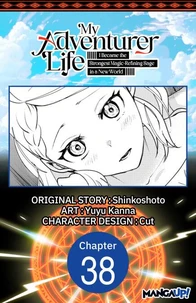 My Adventurer Life: I Became the Strongest Magic-Refining Sage in a New World #038