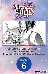 The Strongest Sage: The Story of a Talentless Man Who Mastered Magic and Became the Best #006