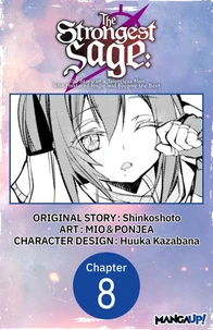 The Strongest Sage: The Story of a Talentless Man Who Mastered Magic and Became the Best #008