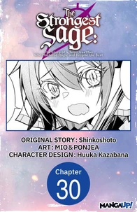The Strongest Sage: The Story of a Talentless Man Who Mastered Magic and Became the Best #030