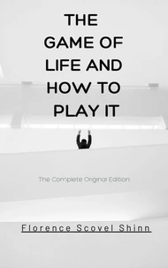 The Game of Life and How to Play It