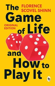 The Game of Life and How to Play It