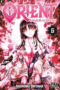 Shinobu Ohtaka - Orient - Samurai Quest Tome 6 : .