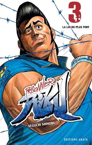 Prisonnier Riku Tome 3 La loi du fort