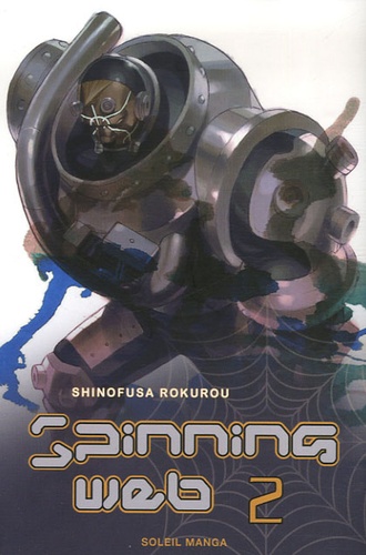 Shinofusa Rokurou - Spinning Web Tome 2 : .