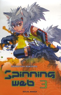 Shinofusa Rokurou - Spinning Web Tome 3 : .