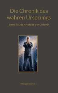 Die Chronik des wahren Ursprung