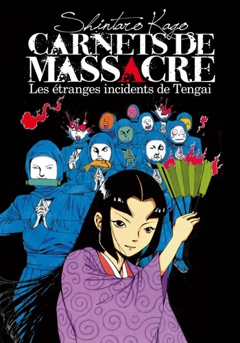 Shintaro Kago - Carnets de massacre  : Les étranges incidents de Tengai.