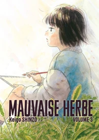 Mauvaise herbe Tome 3