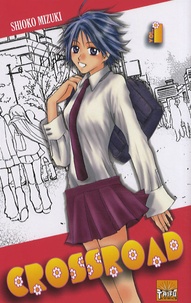 Shioko Mizuki - Crossroad Tome 1 : .