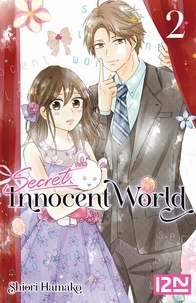 Shiori Hamako - Secret Innocent World Tome 2 : .