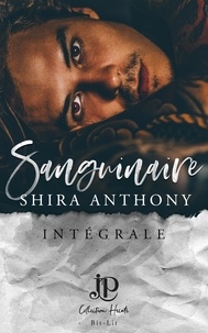 Shira Anthony - Sanguinaire - Intégrale.