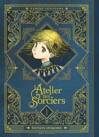 L'Atelier des Sorciers Tome 1 . Edition Grimoire