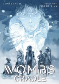Wombs Cradle - Chapitre 6 (VF)