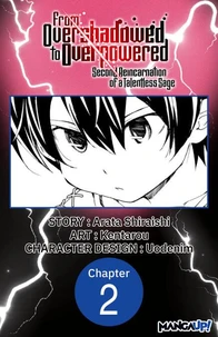 From Overshadowed to Overpowered: Second Reincarnation of a Talentless Sage #002