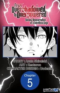 From Overshadowed to Overpowered: Second Reincarnation of a Talentless Sage #005