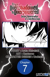 From Overshadowed to Overpowered: Second Reincarnation of a Talentless Sage #007