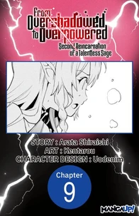 From Overshadowed to Overpowered: Second Reincarnation of a Talentless Sage #009