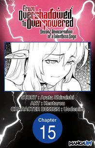 From Overshadowed to Overpowered: Second Reincarnation of a Talentless Sage #015
